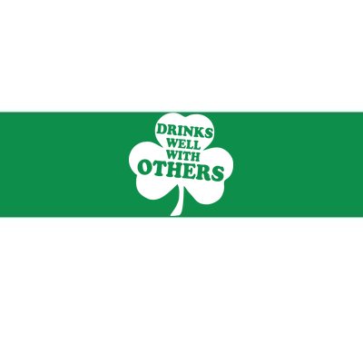 Drinks Well With Others Funny St. Patrick's Day Drinking Bumper Sticker