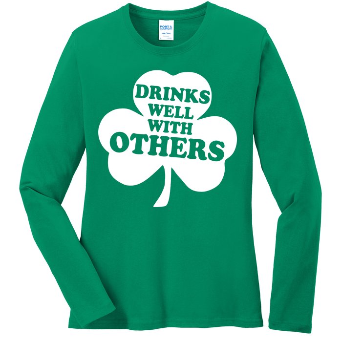 Drinks Well With Others Funny St. Patrick's Day Drinking Ladies Long Sleeve Shirt