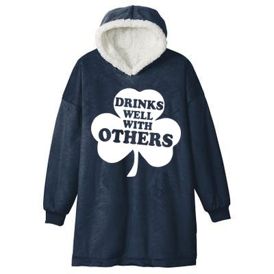 Drinks Well With Others Funny St. Patrick's Day Drinking Hooded Wearable Blanket