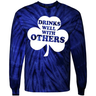 Drinks Well With Others Funny St. Patrick's Day Drinking Tie-Dye Long Sleeve Shirt