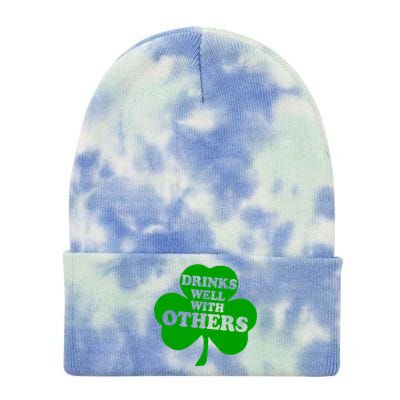 Drinks Well With Others Funny St. Patrick's Day Drinking Tie Dye 12in Knit Beanie