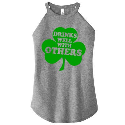 Drinks Well With Others Funny St. Patrick's Day Drinking Women's Perfect Tri Rocker Tank