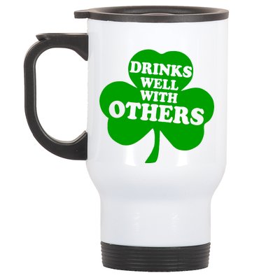 Drinks Well With Others Funny St. Patrick's Day Drinking Stainless Steel Travel Mug