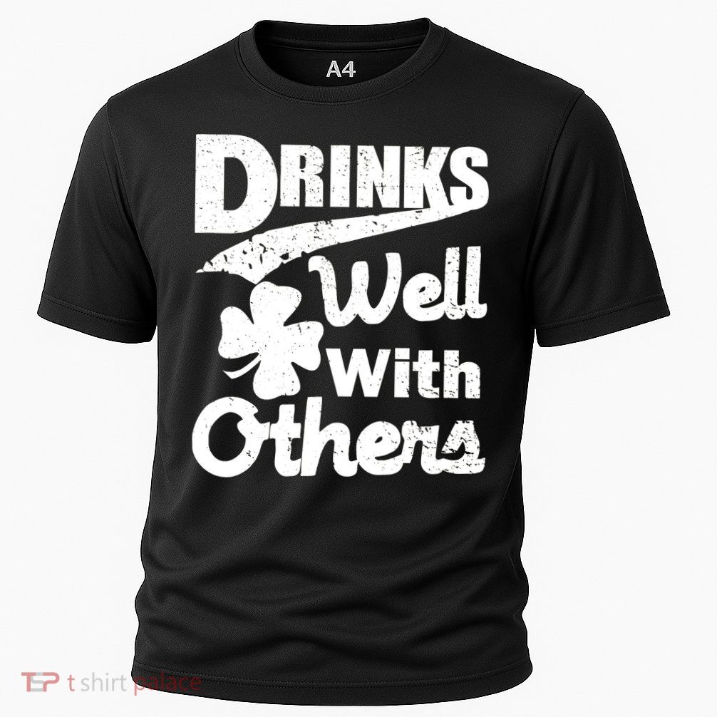 Drinks Well With Others St. Patrick's Day Performance Shirt