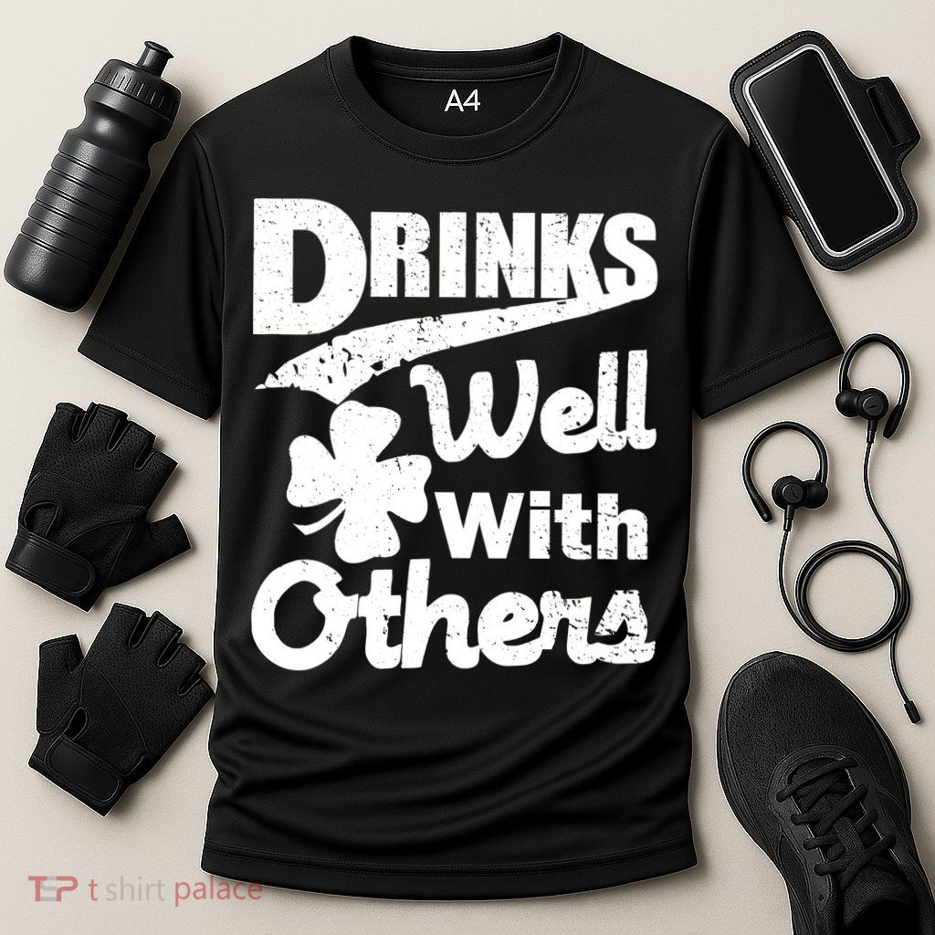 Drinks Well With Others St. Patrick's Day Performance Shirt