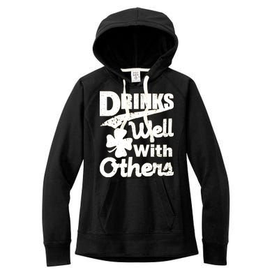 Drinks Well With Others St. Patrick's Day Women's Fleece Hoodie