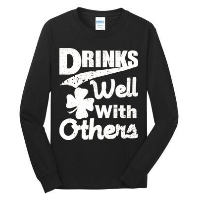 Drinks Well With Others St. Patrick's Day Tall Long Sleeve T-Shirt