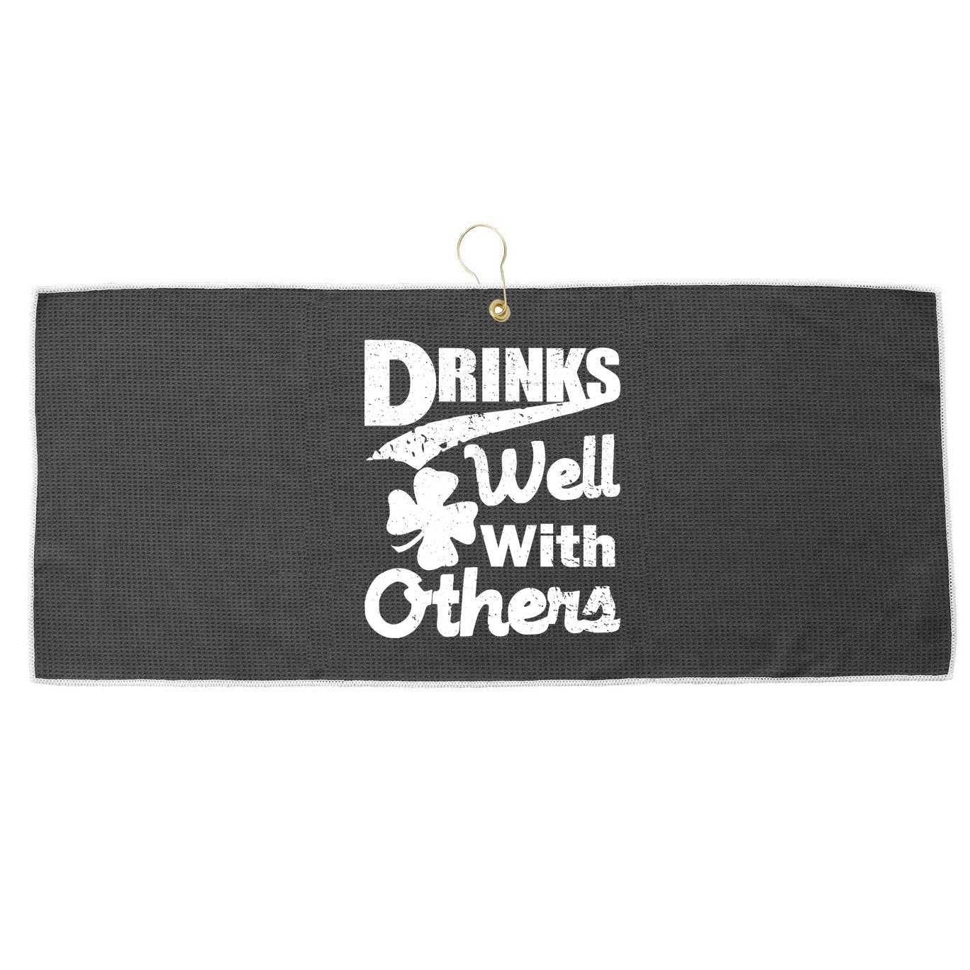 Drinks Well With Others St. Patrick's Day Large Microfiber Waffle Golf Towel