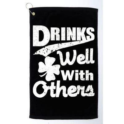 Drinks Well With Others St. Patrick's Day Golf Towel