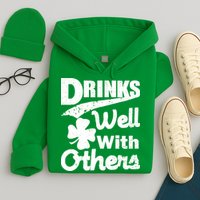 Drinks Well With Others St. Patrick's Day Hoodie