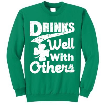 Drinks Well With Others St. Patrick's Day Sweatshirt