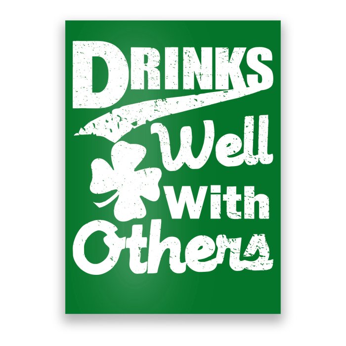 Drinks Well With Others St. Patrick's Day Poster