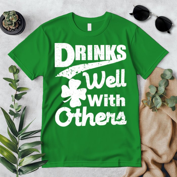 Drinks Well With Others St. Patrick's Day Premium T-Shirt