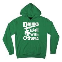 Drinks Well With Others St. Patrick's Day Tall Hoodie