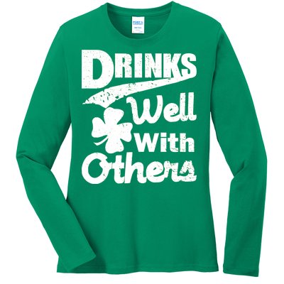 Drinks Well With Others St. Patrick's Day Ladies Long Sleeve Shirt