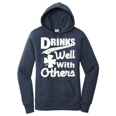 Drinks Well With Others St. Patrick's Day Women's Pullover Hoodie