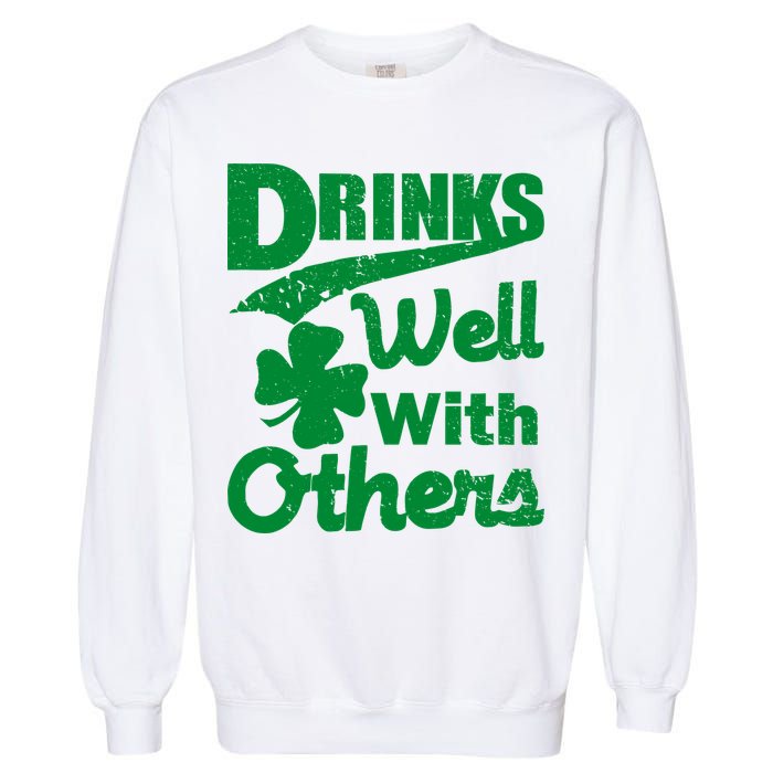 Drinks Well With Others St. Patrick's Day Garment-Dyed Sweatshirt