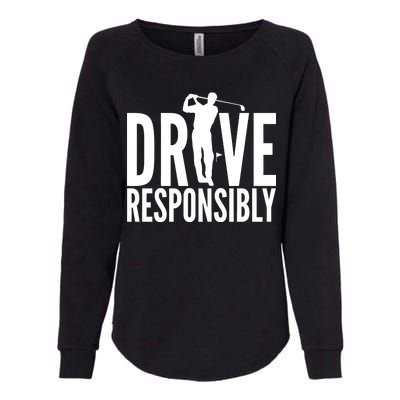 Drive Responsibly Golf Driver Womens California Wash Sweatshirt