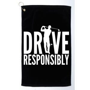 Drive Responsibly Golf Driver Platinum Collection Golf Towel