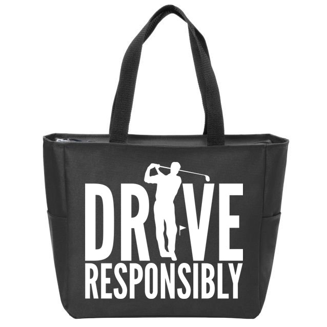 Drive Responsibly Golf Driver Zip Tote Bag