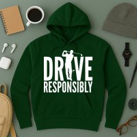 Drive Responsibly Golf Driver Hoodie