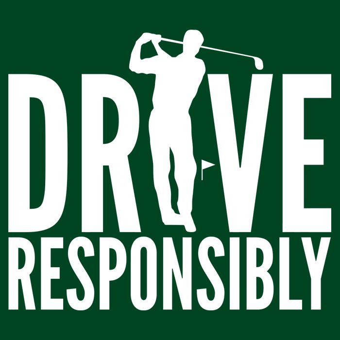 Drive Responsibly Golf Driver Hoodie