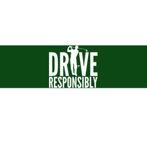 Drive Responsibly Golf Driver Bumper Sticker