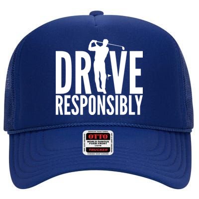 Drive Responsibly Golf Driver High Crown Mesh Back Trucker Hat