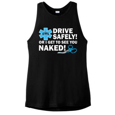 Drive Safely Or I Get To See You Naked EMS Ladies PosiCharge Tri-Blend Wicking Tank