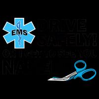 Drive Safely Or I Get To See You Naked EMS 16oz Travel Tumbler