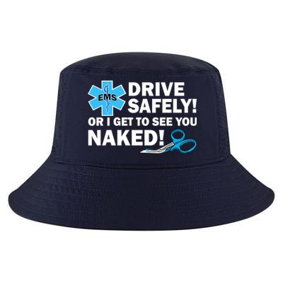 Drive Safely Or I Get To See You Naked EMS Cool Comfort Performance Bucket Hat