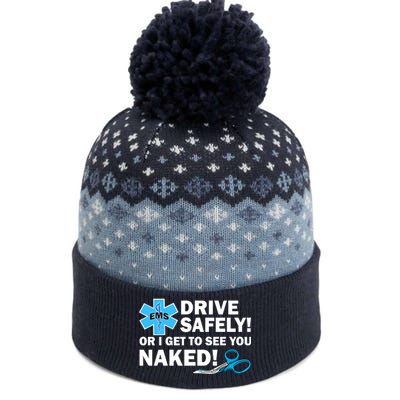 Drive Safely Or I Get To See You Naked EMS The Baniff Cuffed Pom Beanie