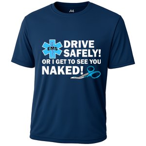 Drive Safely Or I Get To See You Naked EMS Cooling Performance Crew T-Shirt