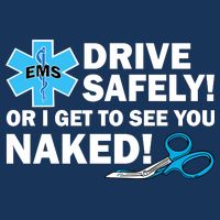 Drive Safely Or I Get To See You Naked EMS Drawstring Bag