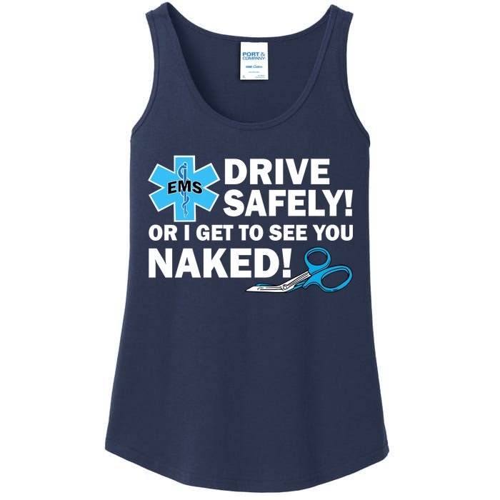 Drive Safely Or I Get To See You Naked EMS Ladies Essential Tank