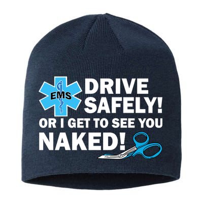 Drive Safely Or I Get To See You Naked EMS Sustainable Beanie