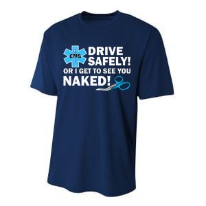 Drive Safely Or I Get To See You Naked EMS Performance Sprint T-Shirt