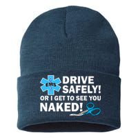 Drive Safely Or I Get To See You Naked EMS Sustainable Knit Beanie