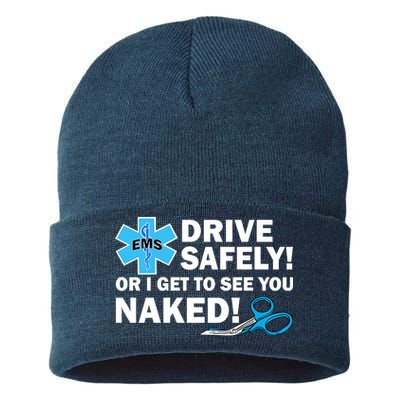 Drive Safely Or I Get To See You Naked EMS Sustainable Knit Beanie