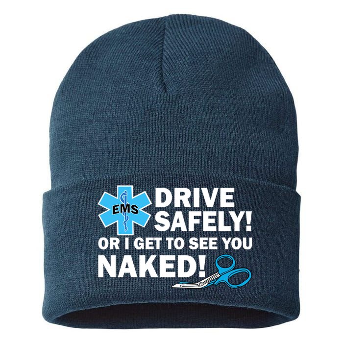 Drive Safely Or I Get To See You Naked EMS Sustainable Knit Beanie