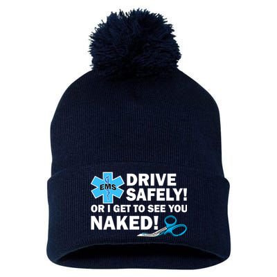 Drive Safely Or I Get To See You Naked EMS Pom Pom 12in Knit Beanie