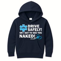 Drive Safely Or I Get To See You Naked EMS Kids Hoodie