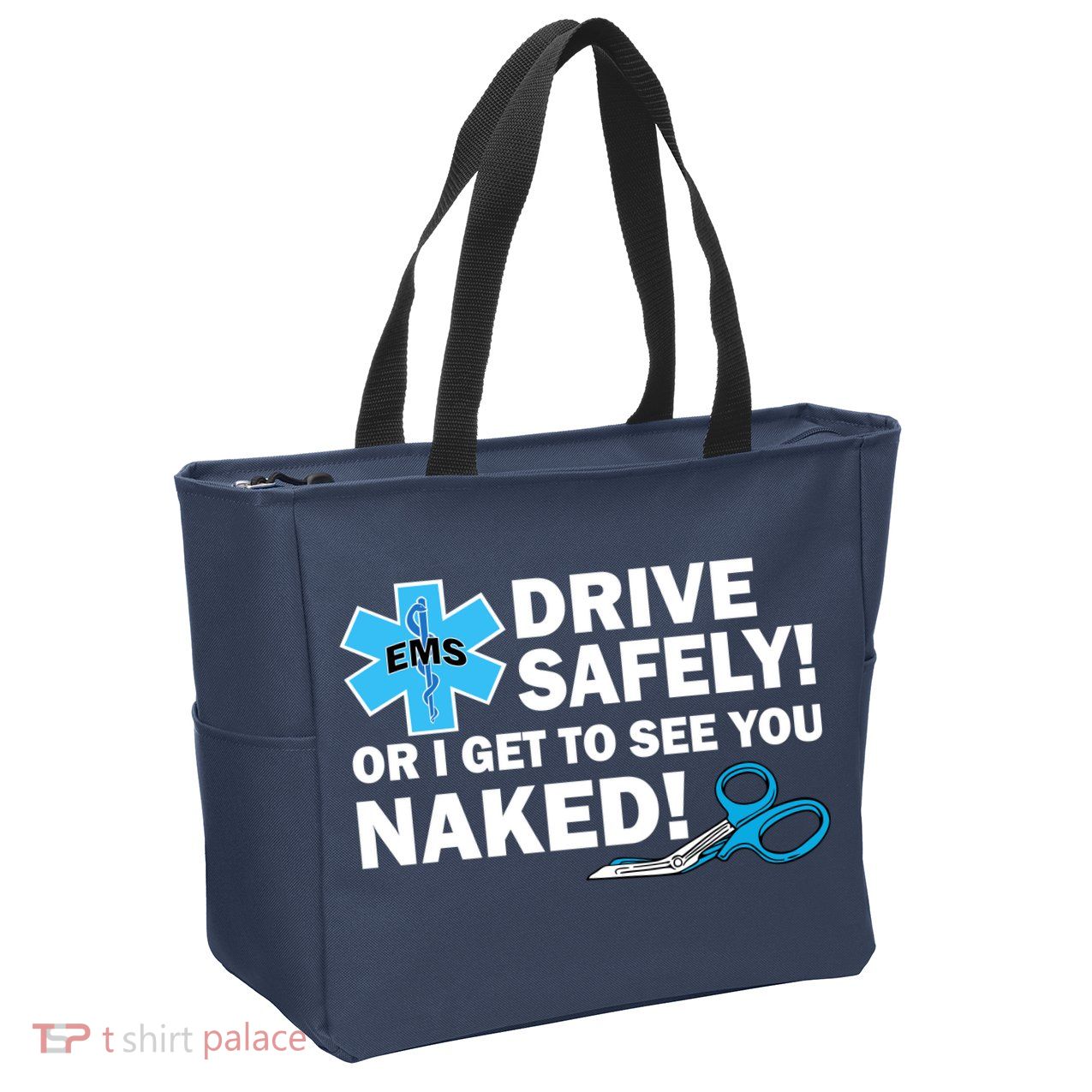 Drive Safely Or I Get To See You Naked EMS Zip Tote Bag