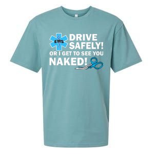 Drive Safely Or I Get To See You Naked EMS Sueded Cloud Jersey T-Shirt