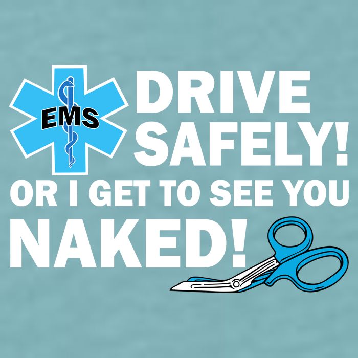 Drive Safely Or I Get To See You Naked EMS Sueded Cloud Jersey T-Shirt