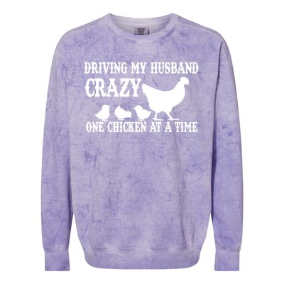 Driving My Husband Crazy One Chicken At A Time Colorblast Crewneck Sweatshirt