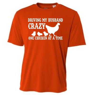 Driving My Husband Crazy One Chicken At A Time Cooling Performance Crew T-Shirt