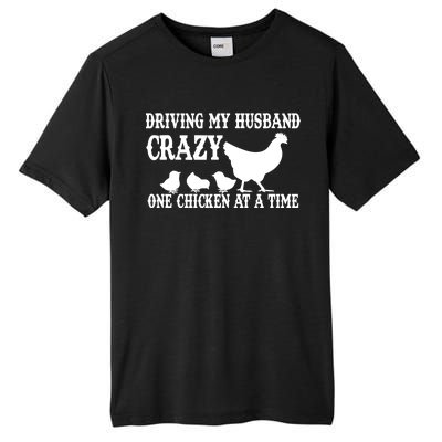 Driving My Husband Crazy One Chicken At A Time Tall Fusion ChromaSoft Performance T-Shirt