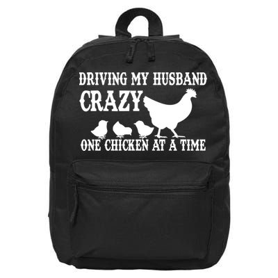 Driving My Husband Crazy One Chicken At A Time 16 in Basic Backpack