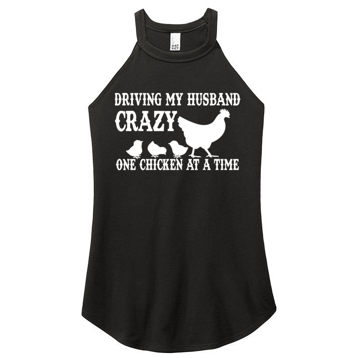 Driving My Husband Crazy One Chicken At A Time Women's Perfect Tri Rocker Tank